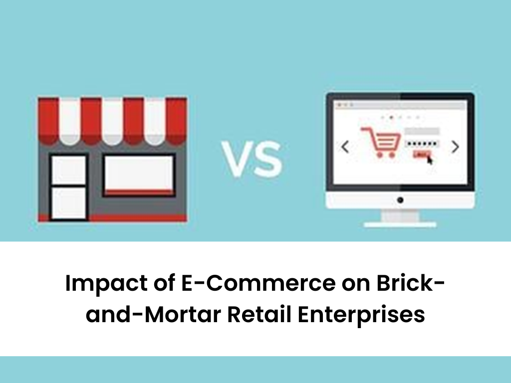 Impact of on BrickandMortar Retail Enterprises